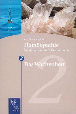 Buchcover Homöopathie für Hebammen und Geburtshelfer - Gesamtausgabe. Teil 1 bis 8 / Das Wochenbett | Friedrich P Graf | EAN 9783877770993 | ISBN 3-87777-099-1 | ISBN 978-3-87777-099-3