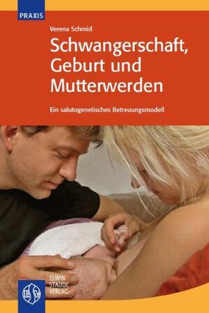 Buchcover Schwangerschaft, Geburt und Mutterwerden | Verena Schmid | EAN 9783877771174 | ISBN 3-87777-117-3 | ISBN 978-3-87777-117-4