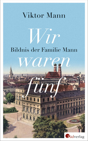 Buchcover Wir waren fünf | Viktor Mann | EAN 9783878001027 | ISBN 3-87800-102-9 | ISBN 978-3-87800-102-7