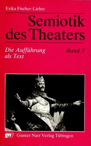 Buchcover Semiotik des Theaters. Eine Einführung / Die Aufführung als Text | Erika Fischer-Lichte | EAN 9783878081784 | ISBN 3-87808-178-2 | ISBN 978-3-87808-178-4
