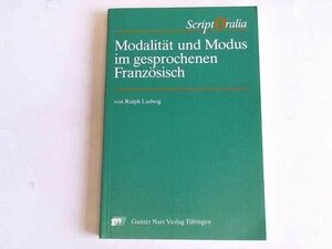 Buchcover Modalität und Modus im gesprochenen Französisch | Ralph Ludwig | EAN 9783878083979 | ISBN 3-87808-397-1 | ISBN 978-3-87808-397-9