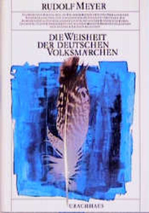 Buchcover Die Weisheit der deutschen Volksmärchen | Rudolf Meyer | EAN 9783878380979 | ISBN 3-87838-097-6 | ISBN 978-3-87838-097-9