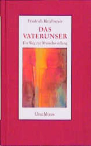 Buchcover Das Vaterunser | Friedrich Rittelmeyer | EAN 9783878384151 | ISBN 3-87838-415-7 | ISBN 978-3-87838-415-1