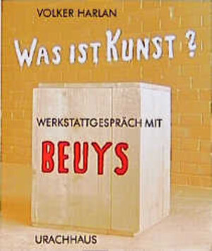 Buchcover Was ist Kunst? Werkstattgespräch mit Beuys | Volker Harlan | EAN 9783878384823 | ISBN 3-87838-482-3 | ISBN 978-3-87838-482-3