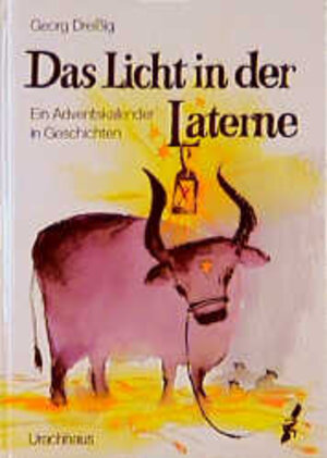 Buchcover Das Licht in der Laterne | Georg Dreißig | EAN 9783878385356 | ISBN 3-87838-535-8 | ISBN 978-3-87838-535-6