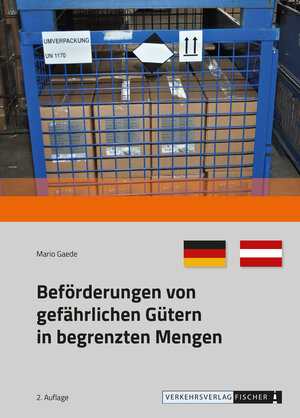Buchcover Beförderung von gefährlichen Gütern in begrenzten Mengen | Mario Gaede | EAN 9783878410157 | ISBN 3-87841-015-8 | ISBN 978-3-87841-015-7