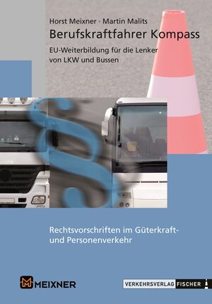 Buchcover Berufskraftfahrerkompass Österreich | Horst Meixner | EAN 9783878414858 | ISBN 3-87841-485-4 | ISBN 978-3-87841-485-8
