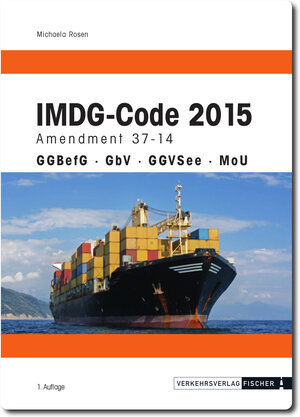 Buchcover IMDG Code 2015 | Michaela Rosen | EAN 9783878416272 | ISBN 3-87841-627-X | ISBN 978-3-87841-627-2