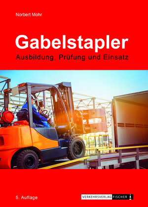 Buchcover Gabelstapler - Ausbildung, Prüfung und Einsatz | Norbert Mohr | EAN 9783878418030 | ISBN 3-87841-803-5 | ISBN 978-3-87841-803-0