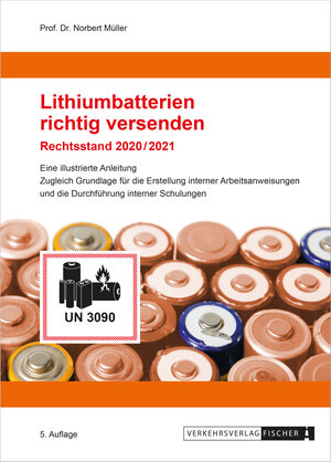 Buchcover Lithium-Batterien richtig versenden | Norbert Prof. Dr. Müller | EAN 9783878419778 | ISBN 3-87841-977-5 | ISBN 978-3-87841-977-8