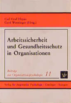 Buchcover Arbeitssicherheit und Gesundheitsschutz in Organisationen  | EAN 9783878441045 | ISBN 3-87844-104-5 | ISBN 978-3-87844-104-5