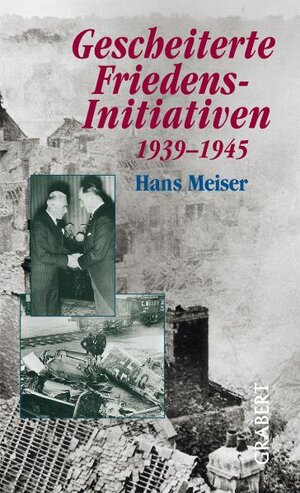 Buchcover Gescheiterte Friedensinitiativen | Hans Meiser | EAN 9783878472117 | ISBN 3-87847-211-0 | ISBN 978-3-87847-211-7