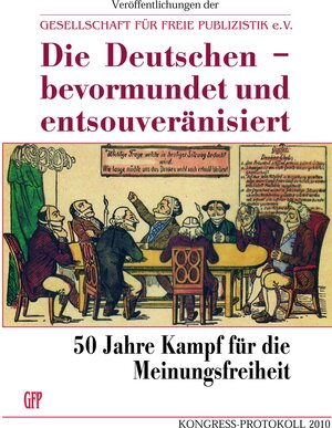Buchcover Die Deutschen - bevormundet und entsouveränisiert | EAN 9783878472629 | ISBN 3-87847-262-5 | ISBN 978-3-87847-262-9