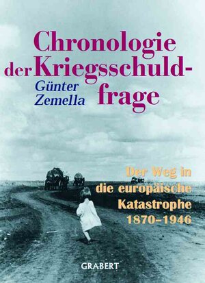 Buchcover Chronologie der Kriegsschuldfrage | Günter Zemella | EAN 9783878472674 | ISBN 3-87847-267-6 | ISBN 978-3-87847-267-4