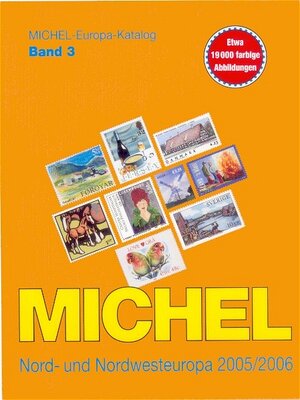 Michel-Katalog Europa 03. Nord- und Nordwesteuropa 2005/2006