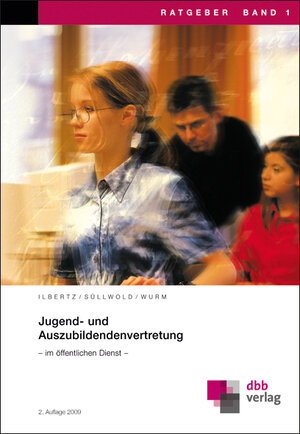 Buchcover Jugend- und Auszubildendenvertretung | Wilhelm Ilbertz | EAN 9783878631569 | ISBN 3-87863-156-1 | ISBN 978-3-87863-156-9