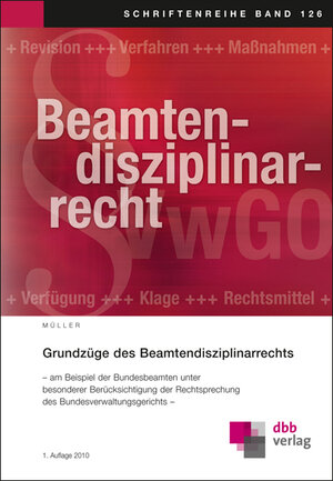 Buchcover Grundzüge des Beamtendisziplinarrechts | Hellmuth Müller | EAN 9783878631668 | ISBN 3-87863-166-9 | ISBN 978-3-87863-166-8