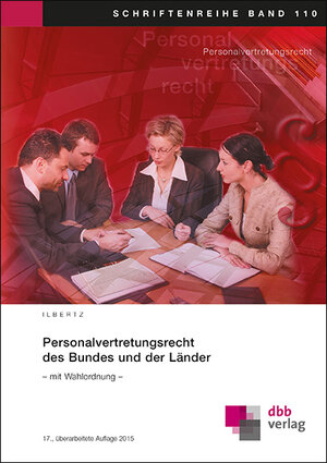 Buchcover Personalvertretungsrecht des Bundes und der Länder | Dr. Wilhelm Ilbertz | EAN 9783878631941 | ISBN 3-87863-194-4 | ISBN 978-3-87863-194-1