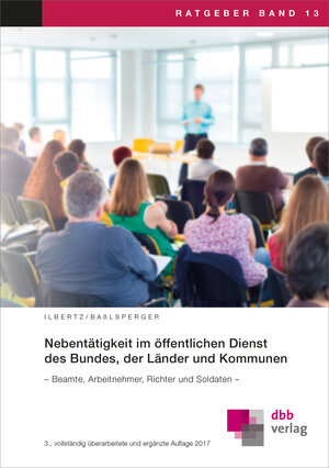 Buchcover Nebentätigkeit im öffentlichen Dienst des Bundes, der Länder und Kommunen | Wilhelm Ilbertz | EAN 9783878632016 | ISBN 3-87863-201-0 | ISBN 978-3-87863-201-6
