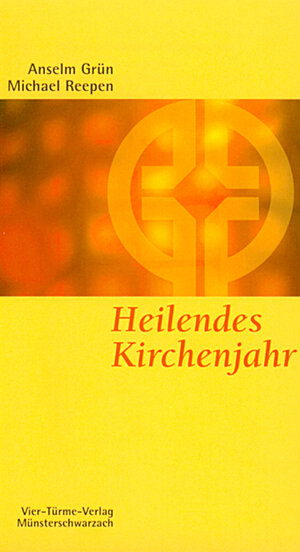 Buchcover Heilendes Kirchenjahr | Anselm Grün | EAN 9783878682110 | ISBN 3-87868-211-5 | ISBN 978-3-87868-211-0