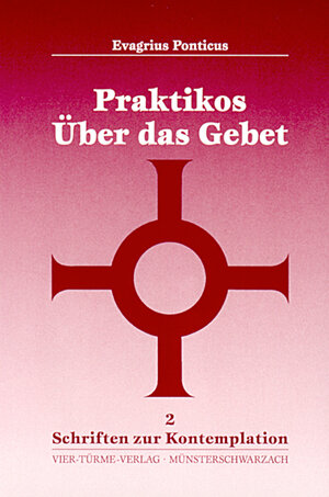 Buchcover Über das Gebet Praktikos | Evagrius Ponticus | EAN 9783878682387 | ISBN 3-87868-238-7 | ISBN 978-3-87868-238-7