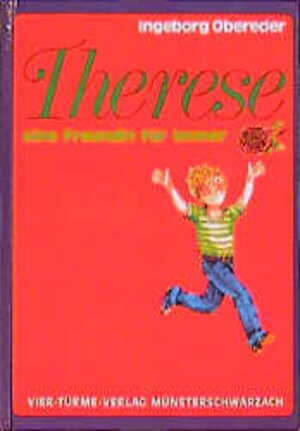Buchcover Therese - eine Freundin für immer | Ingeborg Obereder | EAN 9783878685005 | ISBN 3-87868-500-9 | ISBN 978-3-87868-500-5