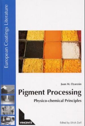 Buchcover Pigment Processing | Juan M. Oyarzúm | EAN 9783878705567 | ISBN 3-87870-556-5 | ISBN 978-3-87870-556-7