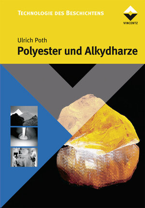 Polyester und Alkydharze: Grundlagen und Anwendungen