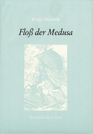 Buchcover Floss der Medusa | Klaus Heinrich | EAN 9783878772927 | ISBN 3-87877-292-0 | ISBN 978-3-87877-292-7