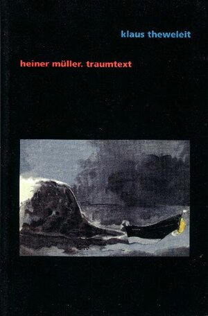 Heiner Müller. Traumtext