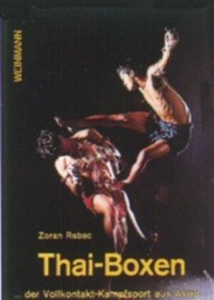 Buchcover Thai-Boxen | Zoran Rebac | EAN 9783878920519 | ISBN 3-87892-051-2 | ISBN 978-3-87892-051-9