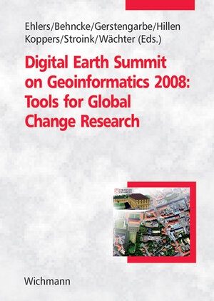 Buchcover Digital Earth Summit on Geoinformatics 2008: Tools for Global Change Research  | EAN 9783879074860 | ISBN 3-87907-486-0 | ISBN 978-3-87907-486-0