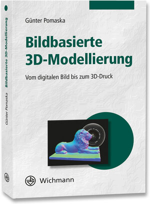 Buchcover Bildbasierte 3D-Modellierung | Günter Pomaska | EAN 9783879076130 | ISBN 3-87907-613-8 | ISBN 978-3-87907-613-0