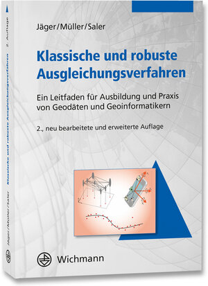 Buchcover Klassische und robuste Ausgleichungsverfahren | Reiner Jäger | EAN 9783879076154 | ISBN 3-87907-615-4 | ISBN 978-3-87907-615-4