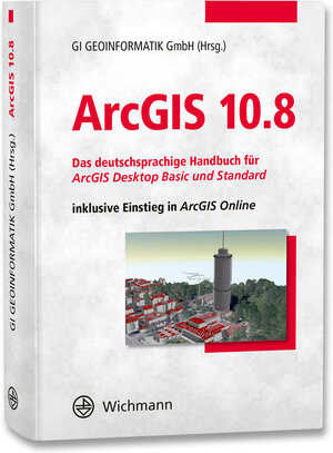 Buchcover ArcGIS 10.8  | EAN 9783879076963 | ISBN 3-87907-696-0 | ISBN 978-3-87907-696-3