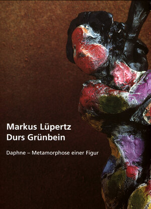 Markus Lüpertz - Durs Grünbein