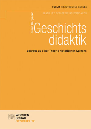 Buchcover Geschichtsdidaktik | Klaus Bergmann | EAN 9783879204311 | ISBN 3-87920-431-4 | ISBN 978-3-87920-431-1