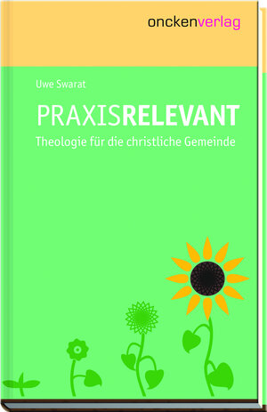 Buchcover Praxisrelevant | Uwe Swarat | EAN 9783879396351 | ISBN 3-87939-635-3 | ISBN 978-3-87939-635-1