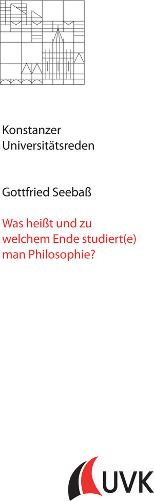 Buchcover Was heißt und zu welchem Ende studiert(e) man Philosophie? | Gottfried Seebaß | EAN 9783879408375 | ISBN 3-87940-837-8 | ISBN 978-3-87940-837-5