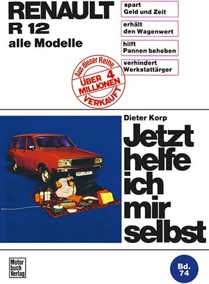Buchcover Renault R 12 | Dieter Korp | EAN 9783879436446 | ISBN 3-87943-644-4 | ISBN 978-3-87943-644-6
