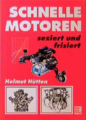 Buchcover Schnelle Motoren | Helmut Hütten | EAN 9783879439744 | ISBN 3-87943-974-5 | ISBN 978-3-87943-974-4