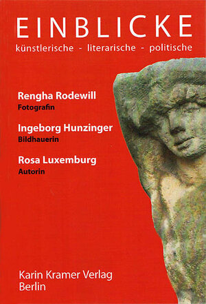 Buchcover Einblicke:  künstlerische - literarische - politische | Rengha Rodewill | EAN 9783879563685 | ISBN 3-87956-368-3 | ISBN 978-3-87956-368-5