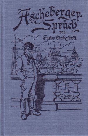 Buchcover Ascheberger Sprüch' | Gustav Trockenbrodt | EAN 9783879651061 | ISBN 3-87965-106-X | ISBN 978-3-87965-106-1