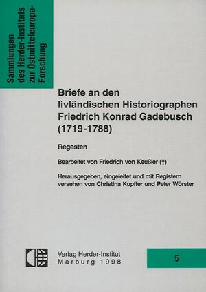 Buchcover Briefe an den livländischen Historiographen Friedrich Konrad Gadebusch (1719-1788) | Christina Kupffer | EAN 9783879692613 | ISBN 3-87969-261-0 | ISBN 978-3-87969-261-3