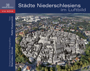 Buchcover Städte Niederschlesiens im Luftbild | Rafał Eysymontt | EAN 9783879694396 | ISBN 3-87969-439-7 | ISBN 978-3-87969-439-6
