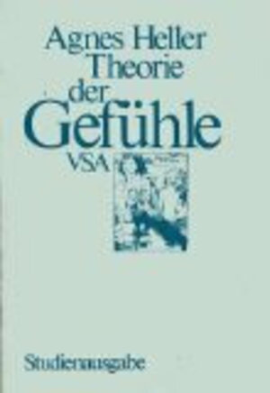Buchcover Theorie der Gefühle | Agnes Heller | EAN 9783879752171 | ISBN 3-87975-217-6 | ISBN 978-3-87975-217-1