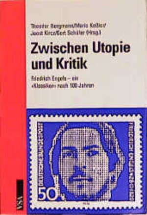 Von der Utopie zur Kritik: Friedrich Engels - ein Klassiker nach 100 Jahren