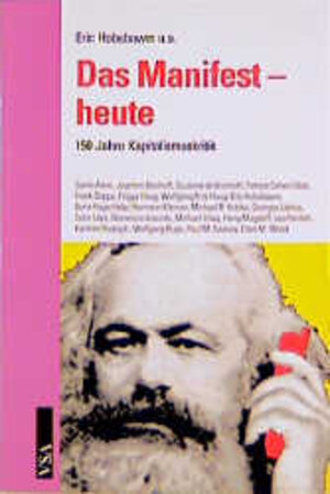 Buchcover Das Manifest - heute | Eric u.a. Hobsbawm | EAN 9783879757268 | ISBN 3-87975-726-7 | ISBN 978-3-87975-726-8