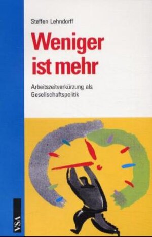 Buchcover Weniger ist mehr | Steffen Lehndorff | EAN 9783879758166 | ISBN 3-87975-816-6 | ISBN 978-3-87975-816-6