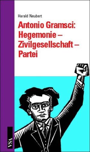 Buchcover Antoni Gramsci: Hegemonie - Zivilgesellschaft - Partei | Harald Neubert | EAN 9783879758203 | ISBN 3-87975-820-4 | ISBN 978-3-87975-820-3